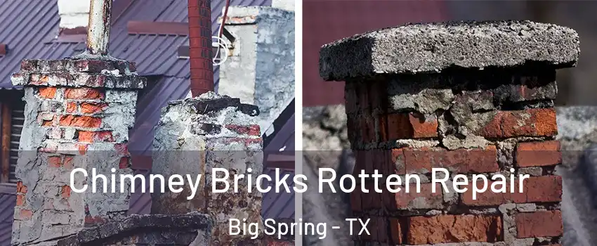  Chimney Bricks Rotten Repair Big Spring - TX