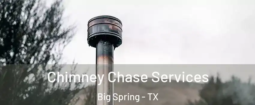  Chimney Chase Services Big Spring - TX