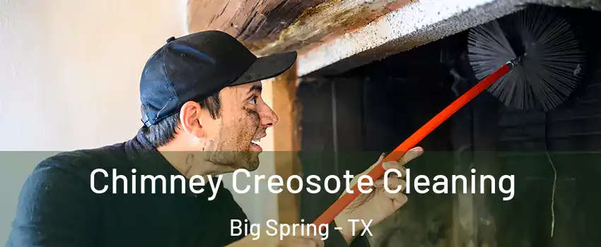  Chimney Creosote Cleaning Big Spring - TX