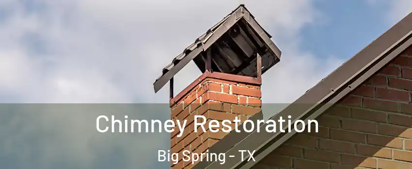  Chimney Restoration Big Spring - TX