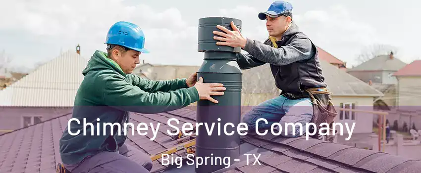  Chimney Service Company Big Spring - TX