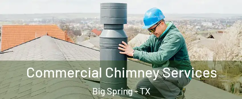 Commercial Chimney Services Big Spring - TX