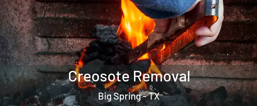  Creosote Removal Big Spring - TX