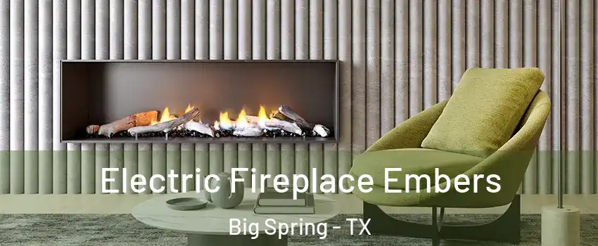  Electric Fireplace Embers Big Spring - TX