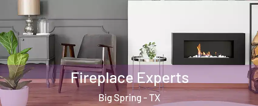  Fireplace Experts Big Spring - TX
