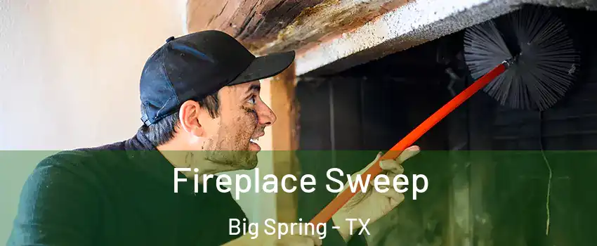  Fireplace Sweep Big Spring - TX