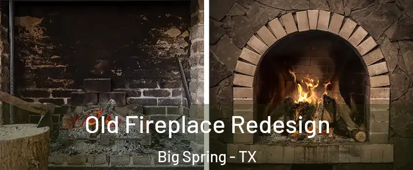  Old Fireplace Redesign Big Spring - TX