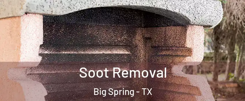  Soot Removal Big Spring - TX
